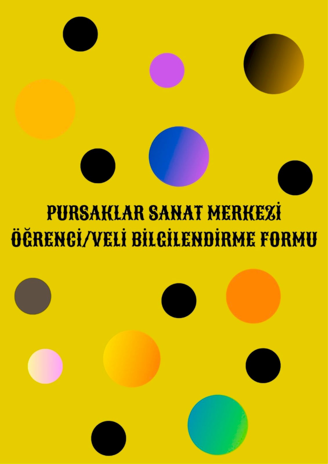 Pursaklar Sanat Merkezi Öğrenci/Veli Bilgilendirme Formu